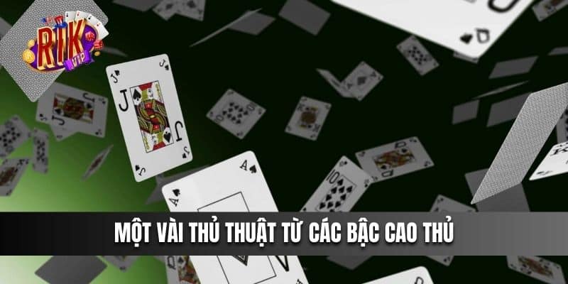 Một vài thủ thuật từ các bậc cao thủ 