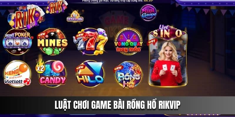 Cách chơi của game Bài Rồng Hổ online trên Rikvip