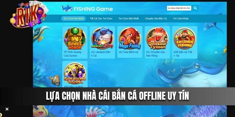 Lựa chọn cổng game Bắn Cá Offline uy tín