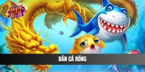 bắn cá rồng