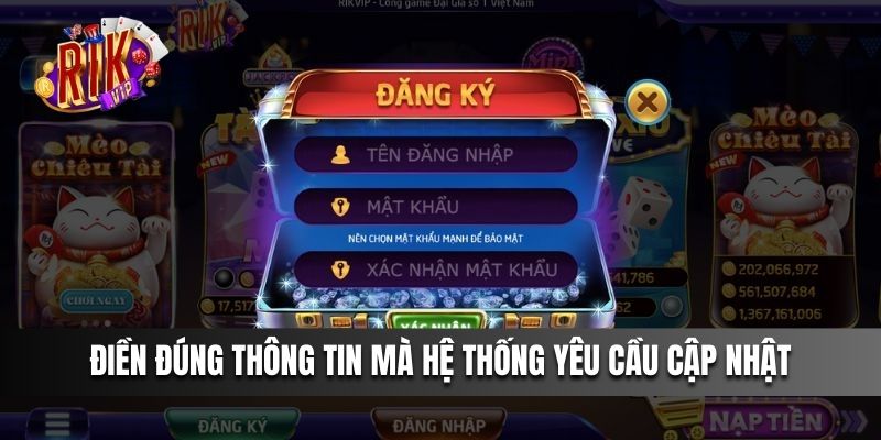 Điền đúng thông tin mà hệ thống yêu cầu cập nhật