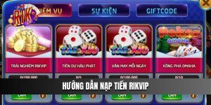 Hướng dẫn nạp tiền Rikvip