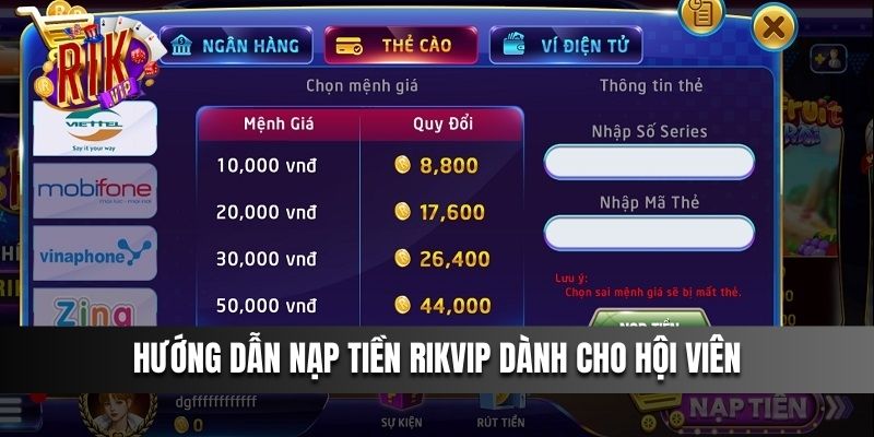 Hướng dẫn nạp tiền Rikvip dành cho hội viên