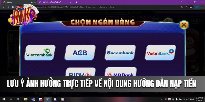 Lưu ý ảnh hưởng trực tiếp về nội dung hướng dẫn nạp tiền 