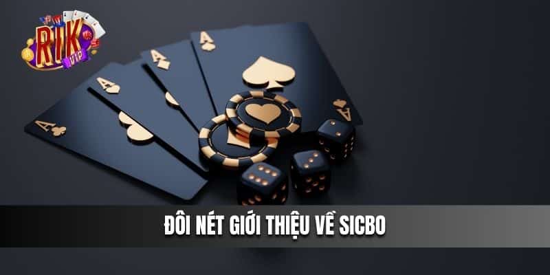 Đôi nét giới thiệu về Sicbo